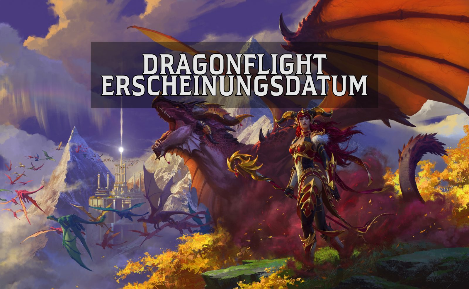 Am 29.11 erscheint die neue World of Warcraft Erweiterung Dragonflight! Wir haben Gewinne