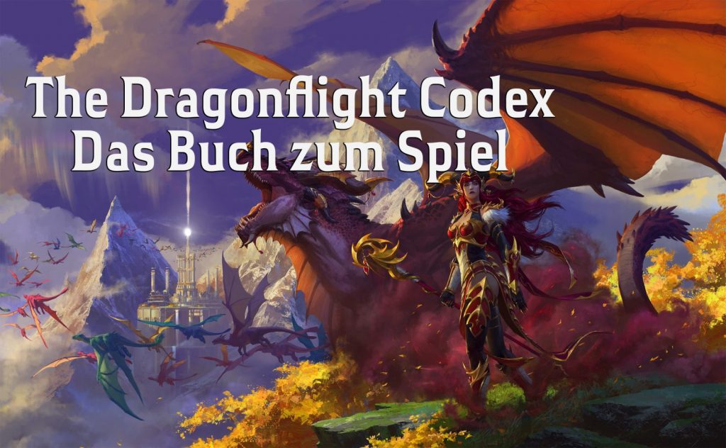 Der Dragonflight Kodex - Chroniken der Dracheninsel aus Khadgars Sicht