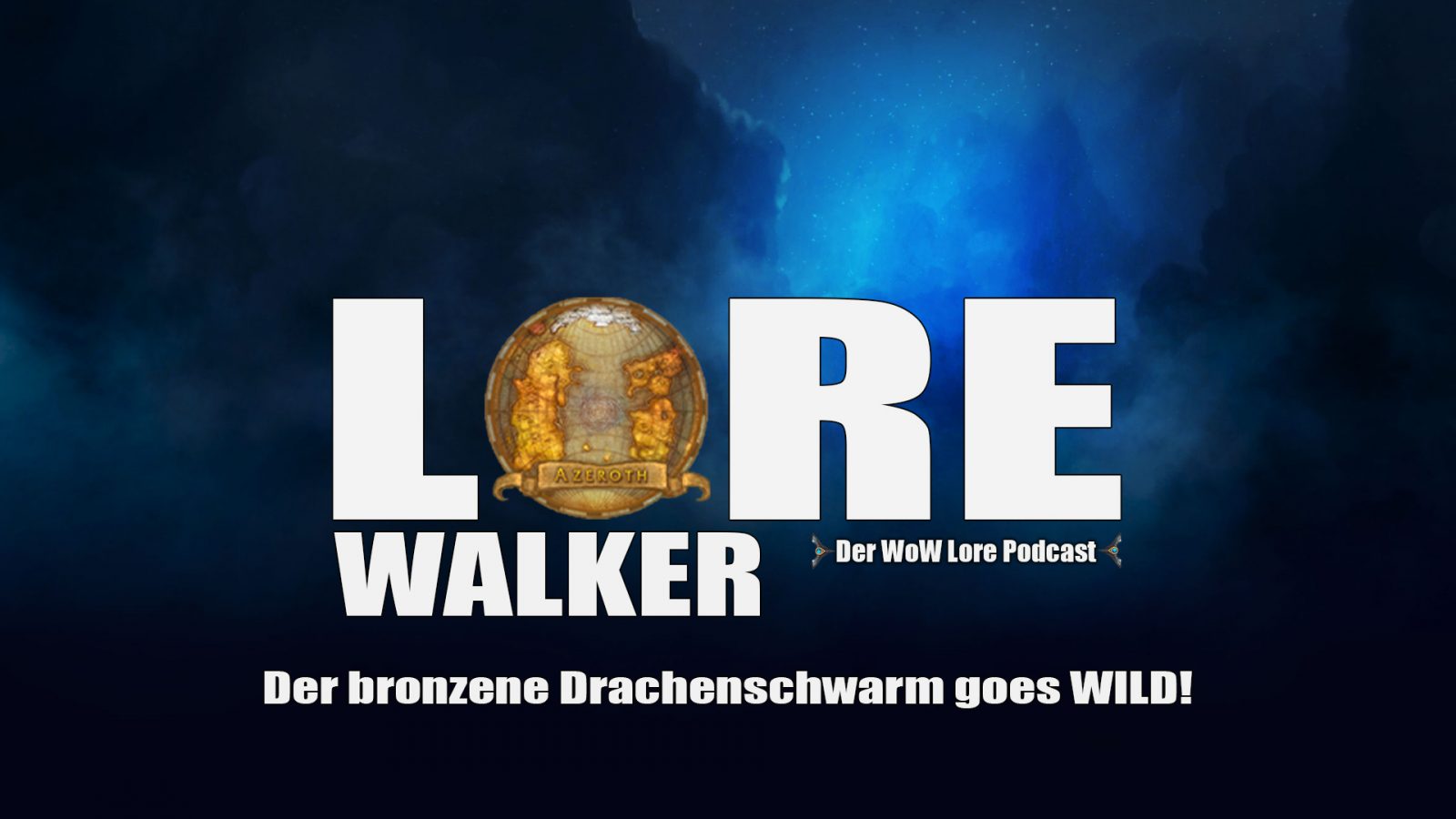 Der Bronzene Drachenschwarm goes wild Lorewalker Folge 13