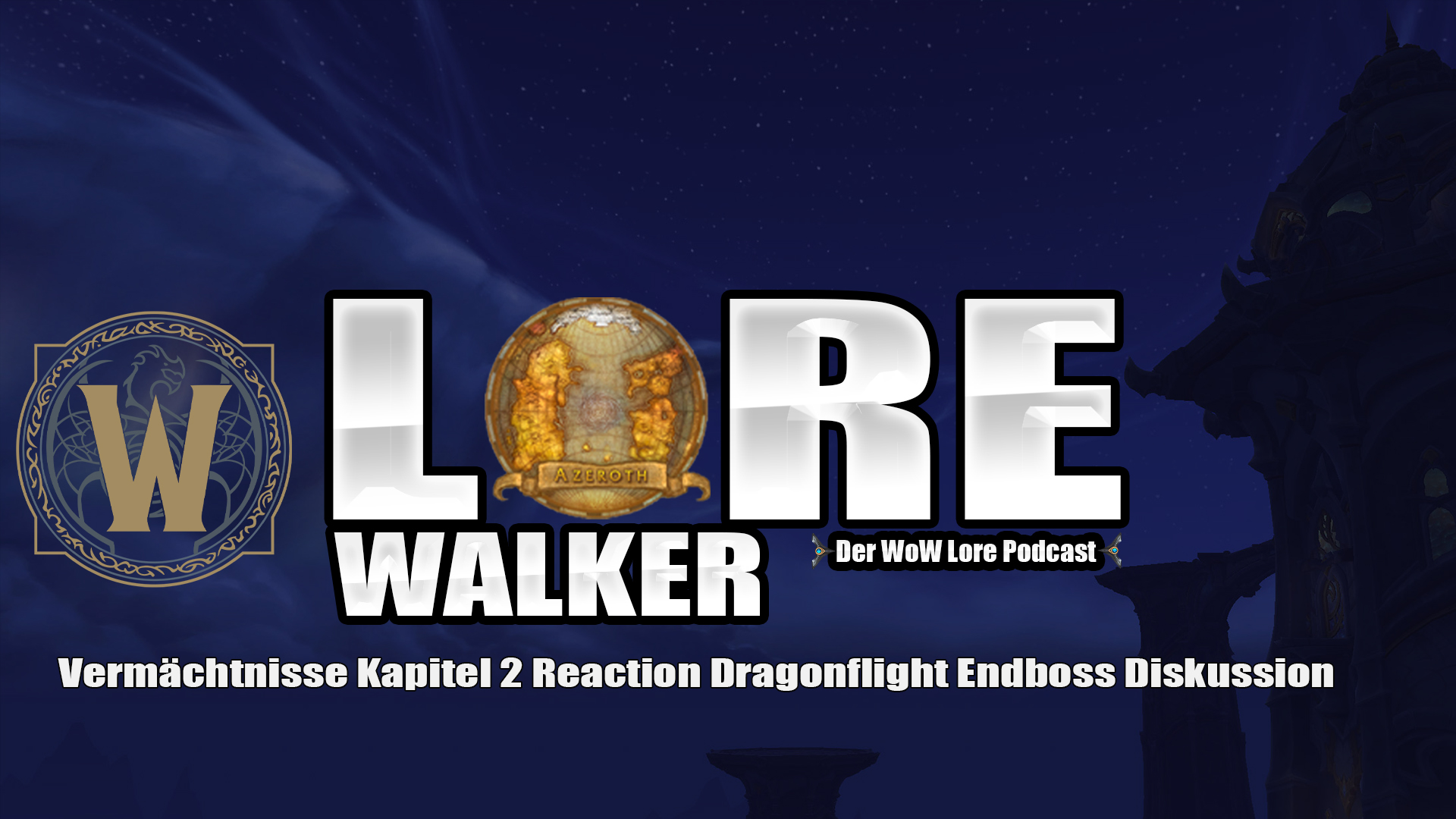 Vermächtnisse Kapitel 2 Reaction Dragonflight Endboss Diskussion – Lorewalker Folge 20